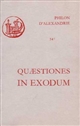 Quaestiones et solutiones in Exodum : I et II : e versione armeniaca et fragmenta graeca
