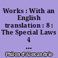 Works : With an English translation : 8 : The Special Laws 4 : On Virtues : On Rewards and punishments
