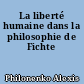 La liberté humaine dans la philosophie de Fichte