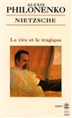 Nietzsche : le rire et le tragique