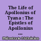 The Life of Apollonius of Tyana : The Epistles of Apollonius and the Treatise of Eusebius