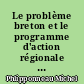 Le problème breton et le programme d'action régionale : Un problème-type de la politique de développement des économies régionales