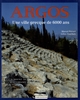 Argos : une ville grecque de 6000 ans