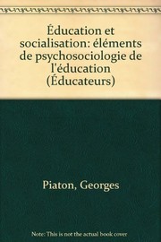Éducation et socialisation : éléments de psychosociologie de l'éducation