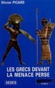 Les Grecs devant la menace perse : histoire générale