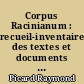 Corpus Racinianum : recueil-inventaire des textes et documents du XVIIe siècle concernant Jean Racine
