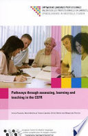 Pathways through assessing, learning and teaching in the CEFR