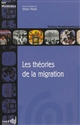 Les théories de la migration : textes fondamentaux