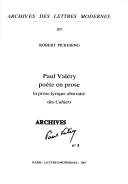 Paul Valéry, poète en prose : la prose lyrique abstraite des Cahiers