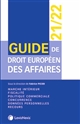 Guide de droit européen des affaires