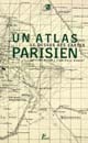 Le dessus des cartes : Un atlas parisien