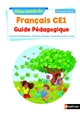 Mon année de français CE1 : lecture-compréhension, étude de la langue, expression écrite et orale : guide pédagogique