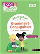 Mon cahier de grammaire et conjugaison CE2 : 30 séances d'entraînement