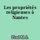 Les propriétés religieuses à Nantes