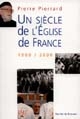 Un siècle de l'Eglise de France, 1900-2000
