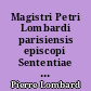 Magistri Petri Lombardi parisiensis episcopi Sententiae in IV libris distinctae : 1/1 : Prolegomena
