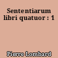 Sententiarum libri quatuor : 1