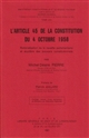 L Article 45 de la Constitution du 4 octobre 1958 : rationalisation de la navette parlementaire et équilibre des pou voirs constitutionnels