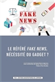 Le référé "fake news", nécessité ou gadget ?