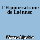 L'Hippocratisme de Laënnec