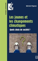 Les jeunes et les changements climatiques : quels choix de société ?