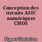 Conception des circuits ASIC numériques CMOS