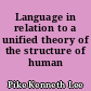 Language in relation to a unified theory of the structure of human behavior