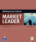 Market leader : working across cultures : business english