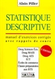 Statistique descriptive : manuel d'exercices corrigés avec rappels de cours : DEUG sciences éco, DEUG MASS...