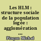 Les HLM : structure sociale de la population logée : agglomération de Paris : 1968 : Volume 2 : Données statistiques
