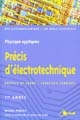 Précis d'électrotechnique : Tome 1 : sections de technicien supérieur, instituts universitaires de technologie