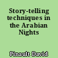 Story-telling techniques in the Arabian Nights