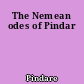 The Nemean odes of Pindar