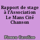 Rapport de stage à l'Association Le Mans Cité Chanson