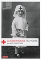 La Croix-Rouge française : 150 ans d'histoire