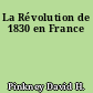 La Révolution de 1830 en France