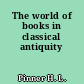 The world of books in classical antiquity