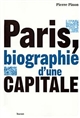 Paris, biographie d'une capitale