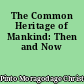 The Common Heritage of Mankind: Then and Now