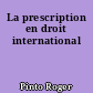 La prescription en droit international
