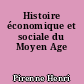 Histoire économique et sociale du Moyen Age