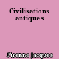 Civilisations antiques