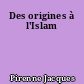 Des origines à l'Islam