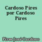 Cardoso Pires por Cardoso Pires