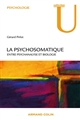La psychosomatique : entre psychanalyse et biologie