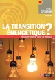 La transition énergétique ?