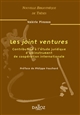 Les joint ventures : contribution à l'étude juridique d'un instrument de coopération internationale