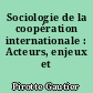 Sociologie de la coopération internationale : Acteurs, enjeux et débats
