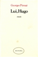 Lui, Hugo : essais