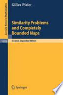 Similarity problems and completely bounded maps : Includes the solution to "The Halmos problem"